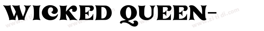 WICKED QUEEN字体转换